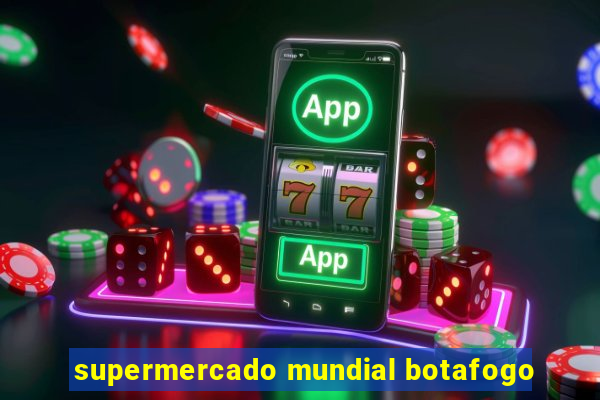 supermercado mundial botafogo